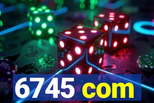 6745 com